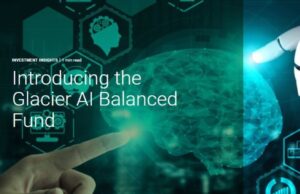 Glacier expands its fully AI-managed funds to suit cautious investors